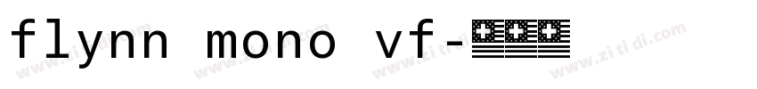 flynn mono vf字体转换 flynn mono vf字体转换